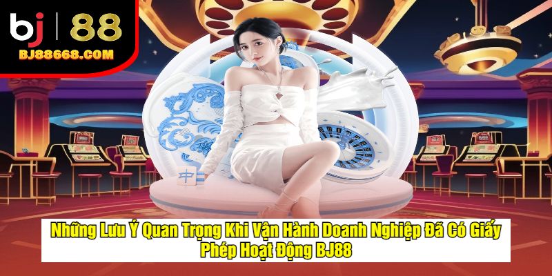 Lưu ý khi doanh nghiệp có giấy phép hoạt động