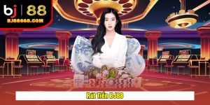 Hướng Dẫn Rút Tiền BJ88 - Giao Dịch An Toàn, Nhanh Chóng